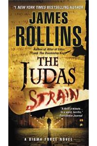 Judas Strain: A SIGMA Force Novel