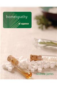 Homeopathy in Essence