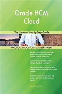 Oracle HCM Cloud The Ultimate Step-By-Step Guide