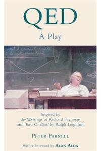 Qed: A Play Inspired by the Writings of Richard Feynman and Tuva or Bust! by Ralph Leighton