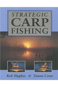 Strategic Carp Fishing