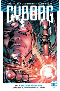 The Imitation of Life (Rebirth): Cyborg, Volume 1