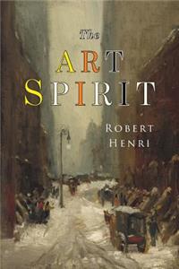 Art Spirit: Facsimile of 1923 Edition