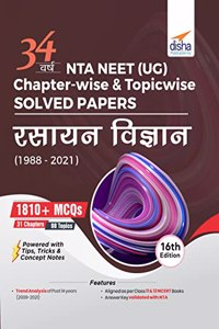 34 Varsh NTA NEET (UG) Chapter-wise & Topic-wise Solved Papers Rasayan Vigyan (1988 - 2021) 16th Edition
