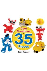 Cool Creations in 35 Pieces