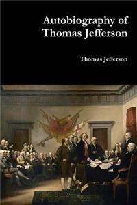 Autobiography of Thomas Jefferson