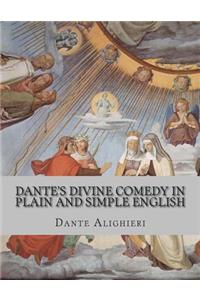 Dante's Divine Comedy In Plain and Simple English