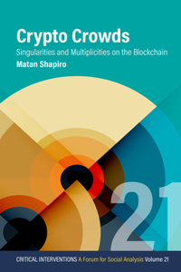 Crypto Crowds: Singularities and Multiplicities on the Blockchain