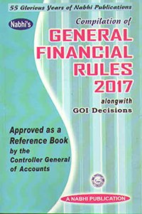 General Financial Rules 2017 alongwith GOI Decision Approved Reference Book [Paperback] Nabhi Board