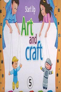 START UP ART AND CRAFT -std 5 th -ACEVISION PUBLISHER PVT . LTD