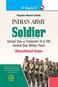Indian Army: Soldier (General Duty/Tradesman X & VIII/General Duty Military Police) (Male & Female) Recruitment Exam Guide