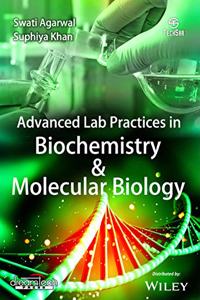 Advanced Lab Practices in Biochemistry & Molecular Biology