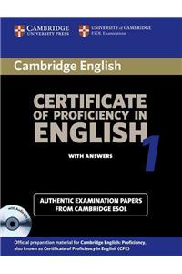 Cambridge Certificate of Proficiency in English 1 with Answers: Examination Papers from the University of Cambridge Local Examinations Syndicate [With