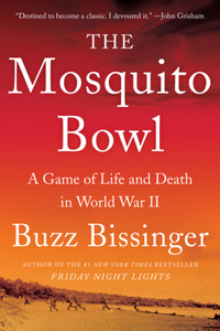 Mosquito Bowl: A Game of Life and Death in World War II