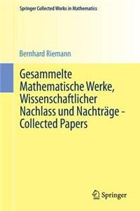 Gesammelte Mathematische Werke, Wissenschaftlicher Nachlass Und Nachträge - Collected Papers