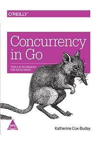 Concurrency in Go: Tools and Techniques for Developers