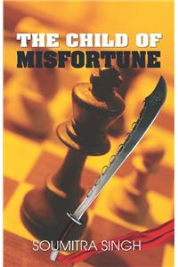 The Child Of Misfortune