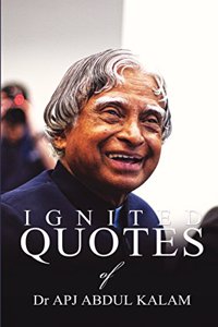 Ignited Quotes of Dr APJ Abdul Kalam