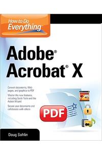 How to Do Everything Adobe Acrobat X