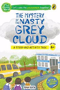 The Mystery of the Nasty Grey Cloud (The Green World)