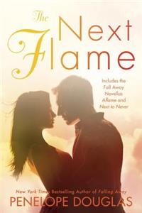 Next Flame: Includes the Fall Away Novellas Aflame and Next to Never