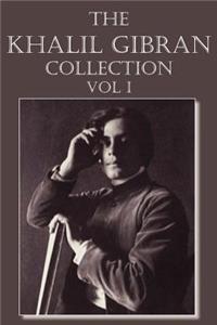 Khalil Gibran Collection Volume I