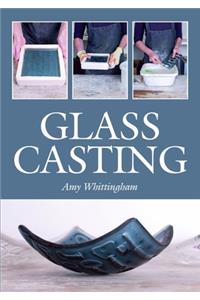 Glass Casting