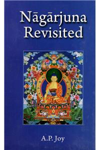 Nagarjuna Revisited : Some Recent Interpretations of his Madhyamaka Philosophy