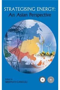 Strategising Energy: An Asian Perspective