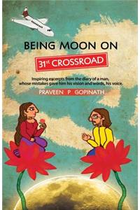 Being Moon On 31ST Crossroad