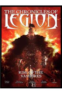 Chronicles of Legion Vol. 1: Rise of the Vampires: Rise of the Vampires