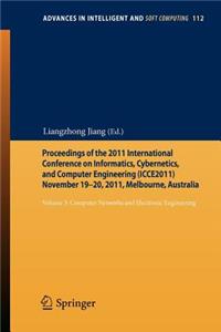 Proceedings of the 2011 International Conference on Informatics, Cybernetics, and Computer Engineering (Icce2011) November 19-20, 2011, Melbourne, Australia