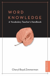 Word Knowledge: A Vocabulary Teacher's Handbook