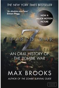 World War Z: An Oral History of the Zombie War