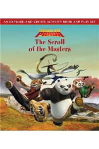 Kung Fu Panda: The Scroll of the Masters: An Explore-And-Create Activity Book and Play Set