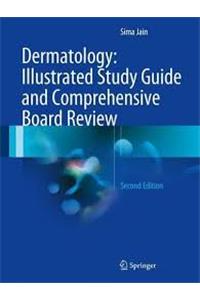 Dermatology: Illustrated Study Guide and Comprehensive Board Review