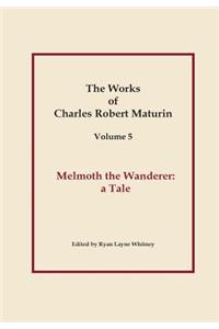 Works of Charles Robert Maturin, Vol. 5