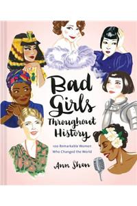 Bad Girls Throughout History