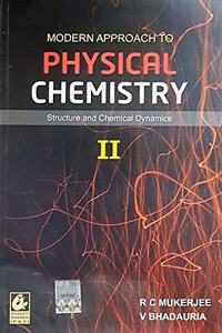 Modern Approach to Physical Chemistry II: Structure and Chemical Dynamics: Vol. 2