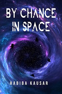 By Chance in Space