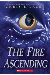 The Fire Ascending (the Last Dragon Chronicles #7)