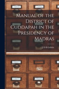 Manual of the District of Cuddapah in the Presidency of Madras