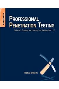 Professional Penetration Testing: Creating and Learning in a Hacking Lab