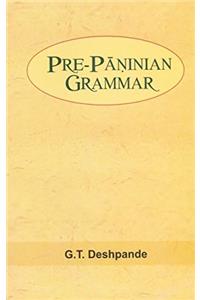 Pre-Paninian Grammar