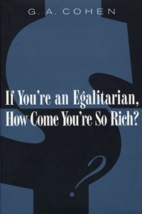 If You're an Egalitarian, How Come You're So Rich? (Revised)