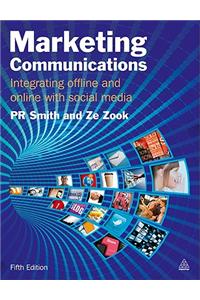 Marketing Communications: Integrating Offline and Online with Social Media