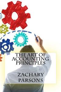 The Art Of Accounting Principles