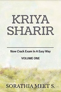 KRIYA SHARIR: NOW CRACK EXAM IN A EASY WAY