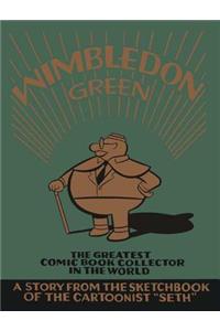 Wimbledon Green: The Greatest Comic Book Collector in the World