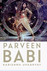 Parveen Babi: A Life